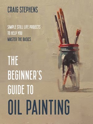 cover image of The Beginner's Guide to Oil Painting